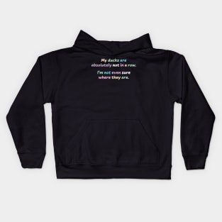 Ducks in a row Kids Hoodie